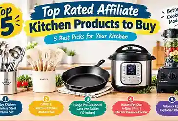 5 Top Rated Affiliate Kitchen Products